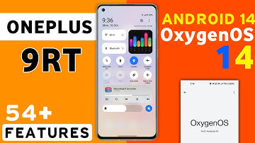 Oneplus 9RT OxygenOS 14 Android 14 Update Features | 54+ Hidden Features 9RT New Update