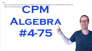 CPM Algebra Chapter 4 Problem 75