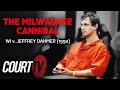 The Milwaukee Cannibal - Jeffrey Dahmer on Trial