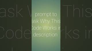 Prompt for asking how the code will works in description