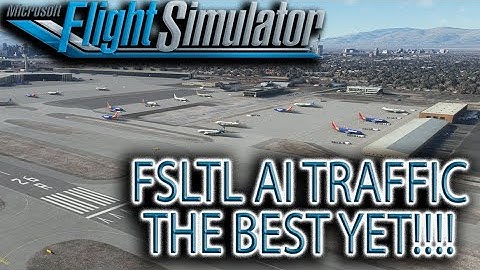 Microsoft Flight Simulator | FSLTL AI TRAFFIC | THE BEST AI TRAFFIC
