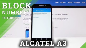 How to Block Number in ALCATEL A3 - Create Blacklist