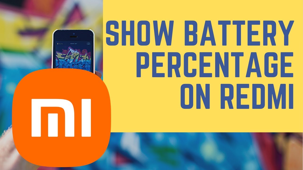 How to Show Battery Percentage on Redmi (Mi, XIAOMI, Poco) Phones