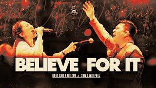 Believe For It | Nant Chit Nadi Zaw & Saw David Paul