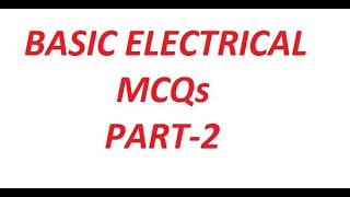Basic Electrical MCQs !! Part-2 !!