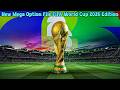 New Mega Option File FIFA World Cup 2026 Edition - SP Football Life 2026