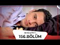 Beni Affet 156 Bölüm
