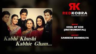 Soul Of K3G - Instrumental (Sandesh Shandilya)