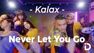Kalax - Never Let You Go / Tamir Yen Choreography