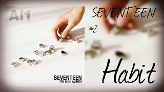 SEVENTEEN (세븐틴) - 입버릇 Habit [3D AUDIO]