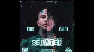 Charles P ft Stitches - Sedated (OFFICIAL AUDIO)