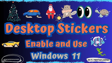 How to Enable and Use Desktop Stickers on Windows 11  [New Feature]