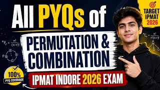 All PYQs of Permutation and Combination IPMAT Indore 2026 Complete Practice Session