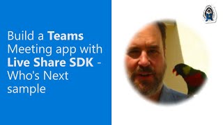 build a teams meeting app with live share sdk - who's next sample