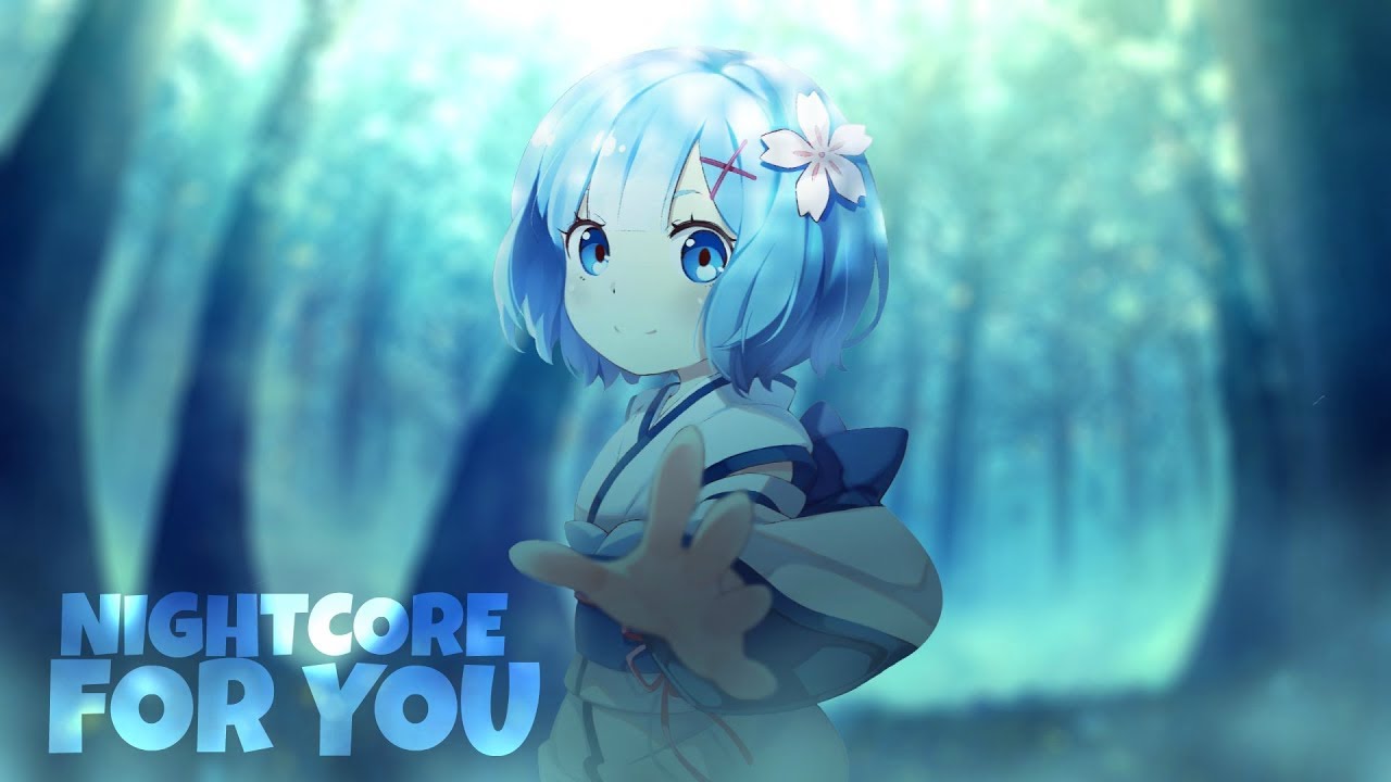 「Nightcore」 → For You (Fifty Shades Freed)