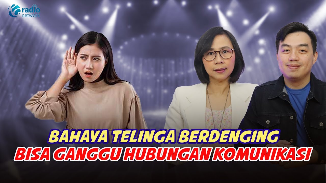 BISA BIKIN STRES! INI CARA MENGHILANGKAN TELINGA BERDENGING|| KamuSehat bersama dr.Santi