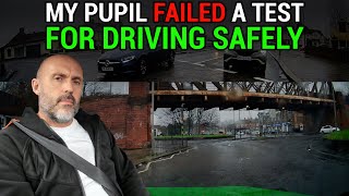 My Pupil Failed a Test For Driving Safely!