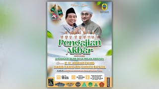 π΄ PENGAJIAN AKBAR SHODAQOH BUMI MOJOLAWARAN BERSAMA KH. ANWAR ZAHID & HABIB HAMID BIN SHOLEH BAAGIL