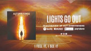 Autumn Kings - Lights Go Out (Official Lyric Video) chords