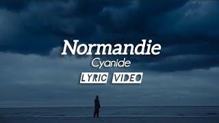 Download Lagu Normandie - Cyanide | Lyrics Video MP3