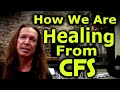 How We Are Healing From CFS | Chronic Fatigue Syndrome | Fibromyalgia | Ken Tamplin