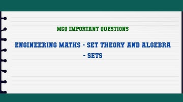 Engineering Maths - Set Theory and Algebra - Sets MCQ Questions