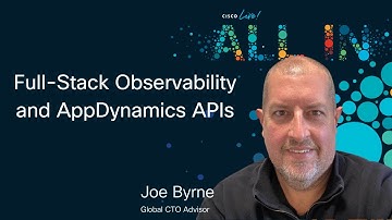 AppDynamics APIs and the Importance of Full-stack Observability