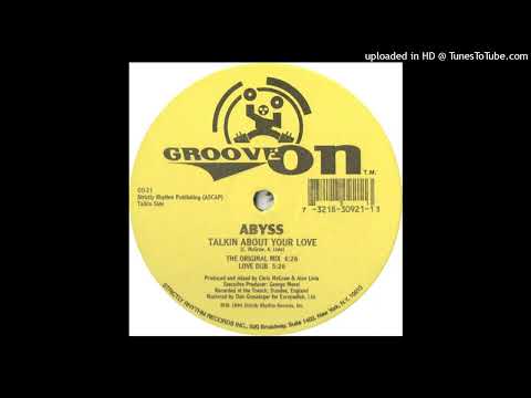 Abyss (10) — Abyss - Talkin About Love (The Original Mix)