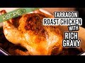 Roasted tarragon chicken with rich onion and garlic gravy