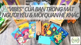 Vibes của bạn trong mắt người yêu và mối quan hệ khác - Chọn 1 tụ bài Tarot - Alo Andy