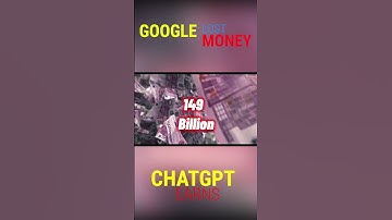 AI WAR Google LOST HOW MUCH MONEY ? ChatGPT GAINS HOW MUCH PROFIT #shorts