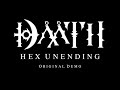 Dth  hex unending  original demo