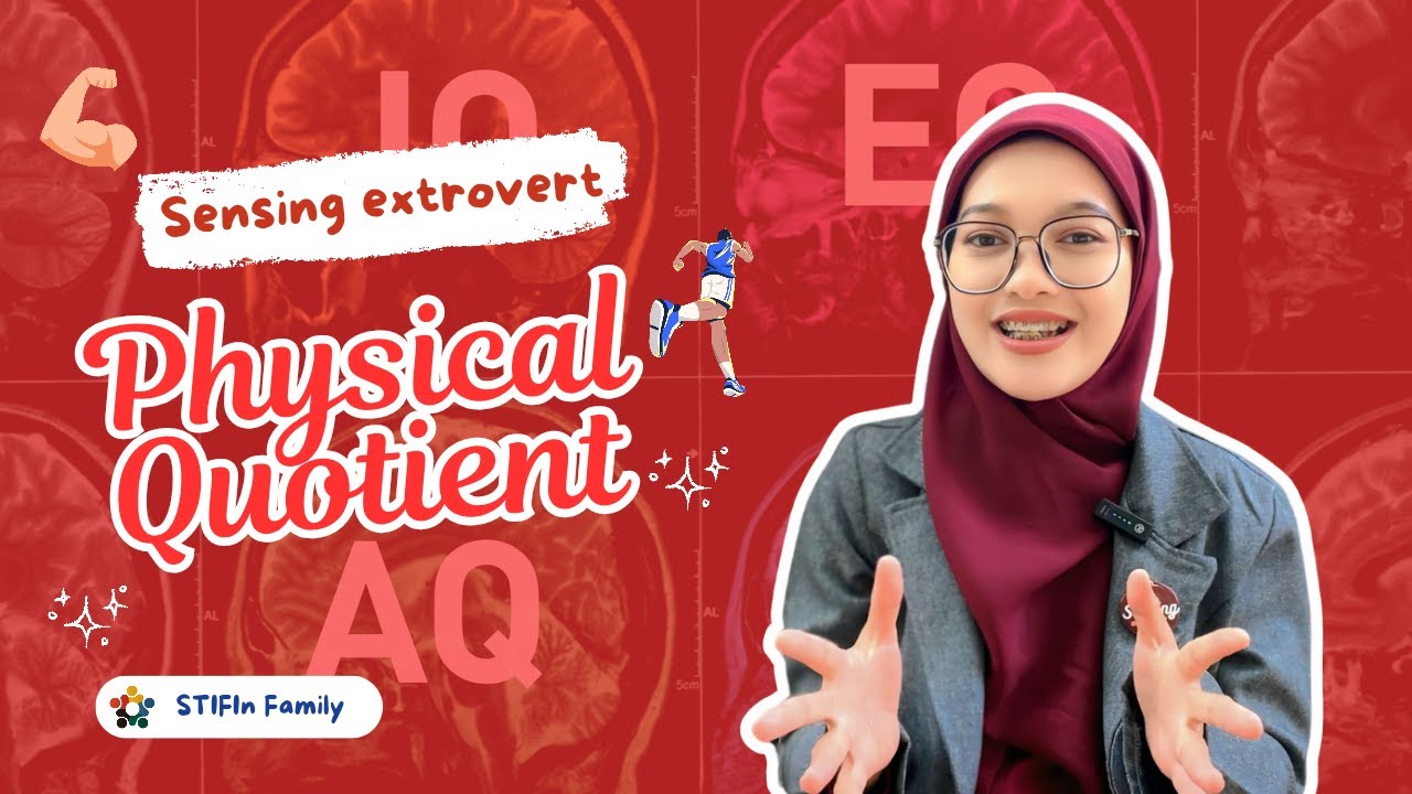Penjelasan Hasil Tes STIFIn Sensing extrovert: Physical Quotient | STIFIn Family
