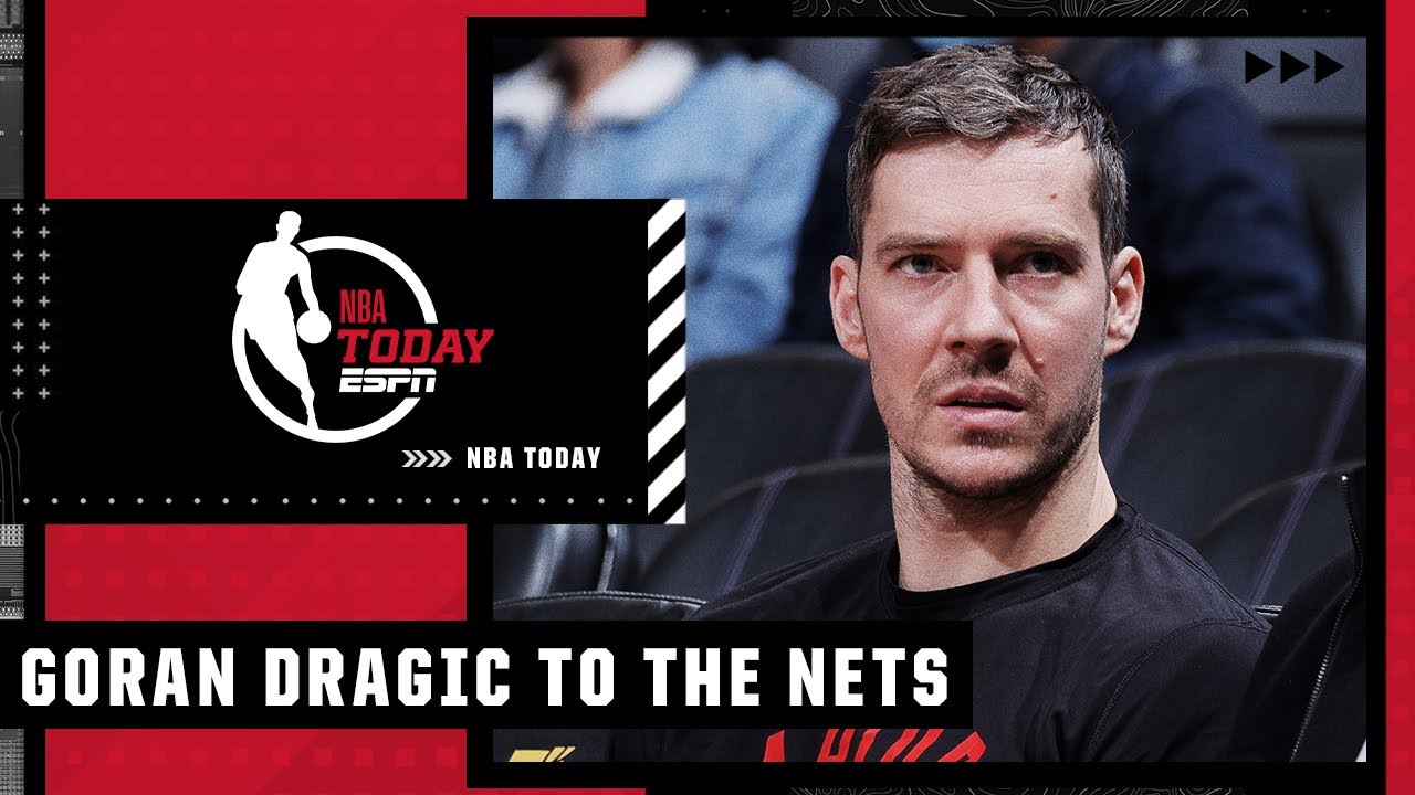How much does Goran Dragic boost the Nets? | NBA Today