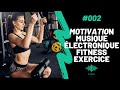 Motivation musique electronique fitness exercice 002