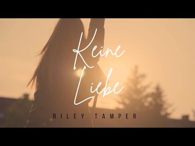 RILEY TAMPER - Keine Liebe