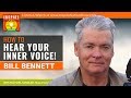 🌟BILL BENNETT: How to Hear Your Inner Voice Loud & Clear! | PGS the Movie