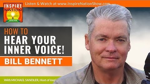 🌟BILL BENNETT: How to Hear Your Inner Voice Loud & Clear! | PGS the Movie
