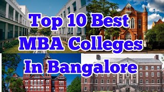 Top 10 MBA Colleges in Bangalore || list of mba colleges in Bangalore