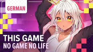 No Game No Life「This game」- German ver. | Selphius