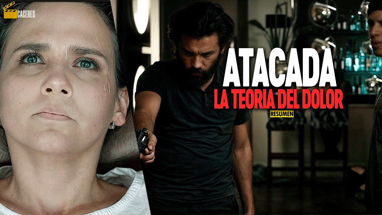 LA PELI | ATACADA:LA TEORIA DEL DOLOR
