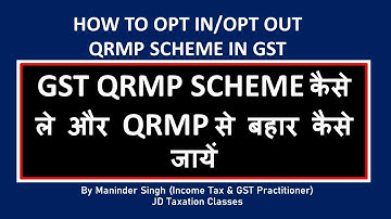 HOW TO OPT IN /OUT QUARTERLY / MONTHLY RETURN IN GST | QRMP SCHEME OPT IN / OUT OUT PROCESS