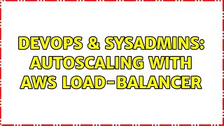 Famous DevOps & SysAdmins: Autoscaling with AWS load-balancer Net Worth