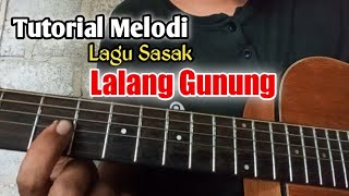 TUTORIAL MELODI LAGU SASAK LALANG GUNUNG