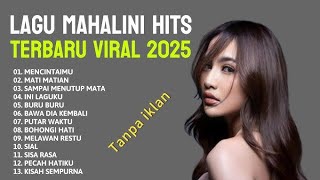 LAGU MAHALINI HITS TERBARU 2025