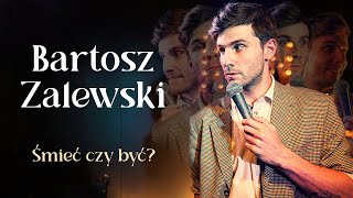 Bartosz Zalewski - Śmieć czy być?