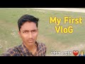 My first vlog  my first on youtube ll sujeet sharma viog  