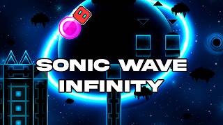 [TOP 80] SONIC WAVE INFINITY 100% (Extreme Demon) | by APTeam