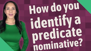 How do you identify a predicate nominative?