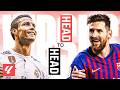 HEAD TO HEAD Messi Vs Cristiano Ronaldo The Ultimate Goals Battle 